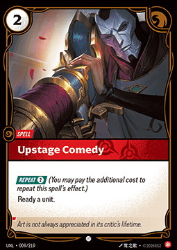 Riftbound Upstage Comedy UNL-009 single card