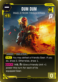 Dum Dum - Maelstrom Triggerman